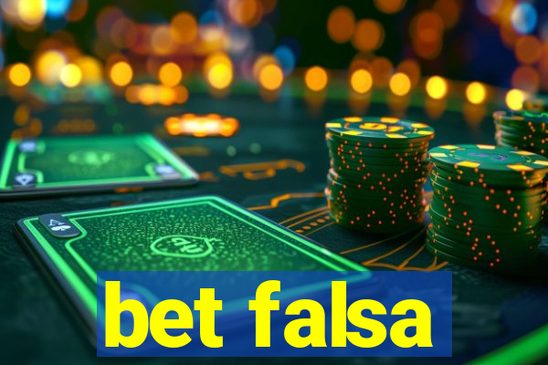 bet falsa